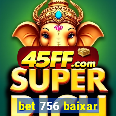 bet 756 baixar